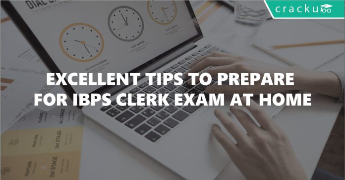 How to prepare for IBPS Clerk exam at home