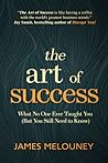 The Art of Success by James Melouney