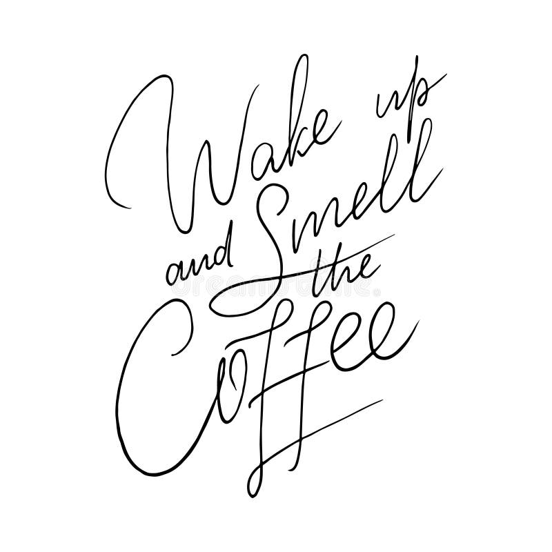 Hand-lettering quote with sketch for coffee shop or cafe. stock illustration Hand-lettering quote with sketch for coffee shop or cafe. stock illustration