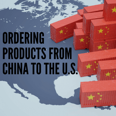 Ordering Products From China to the U.S.